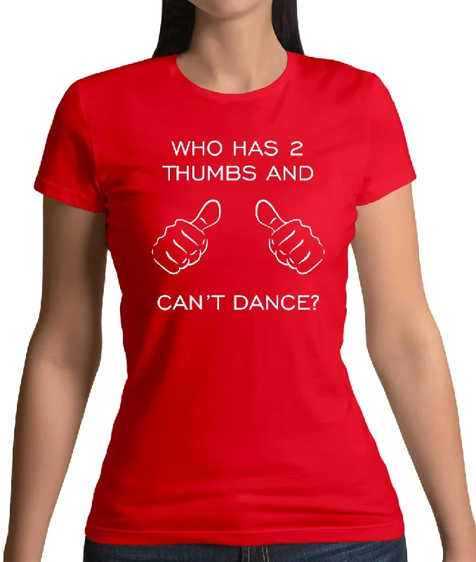 Who Has 2 Thumbs And Can't Dance Womens T-Shirt Beaded Sequined Faux Fur